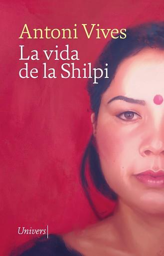 LA VIDA DE LA SHILPI | 9788419721266 | VIVES, ANTONI | Llibres Parcir | Llibreria Parcir | Llibreria online de Manresa | Comprar llibres en català i castellà online