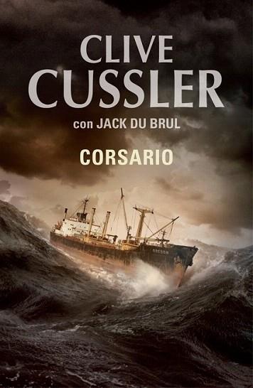 CORSARIO | 9788401337598 | CUSSLER CLIVE DU BRUL JACK | Llibres Parcir | Llibreria Parcir | Llibreria online de Manresa | Comprar llibres en català i castellà online