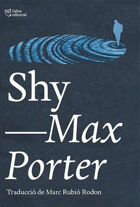 SHY | 9788412833461 | PORTER, MAX | Llibres Parcir | Llibreria Parcir | Llibreria online de Manresa | Comprar llibres en català i castellà online