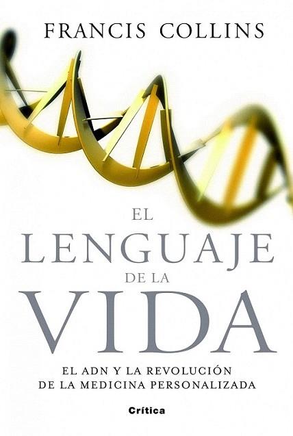 EL LENGUAJE DE LA VIDA el ADN y la revolucion medicina pers | 9788498921656 | FRANCIS COLLINS | Llibres Parcir | Llibreria Parcir | Llibreria online de Manresa | Comprar llibres en català i castellà online