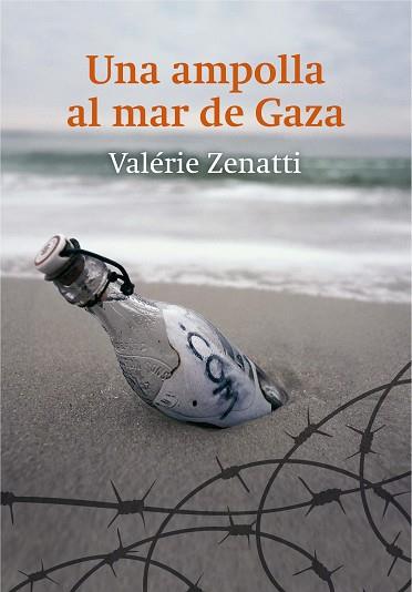 C-UNA AMPOLLA AL MAR DE GAZA | 9788466141017 | ZENATTI, VALÉRIE | Llibres Parcir | Llibreria Parcir | Llibreria online de Manresa | Comprar llibres en català i castellà online