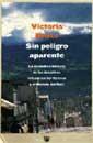 SIN PELIGRO APARENTE | 9788479018764 | BRUCE VICTORIA | Llibres Parcir | Llibreria Parcir | Llibreria online de Manresa | Comprar llibres en català i castellà online