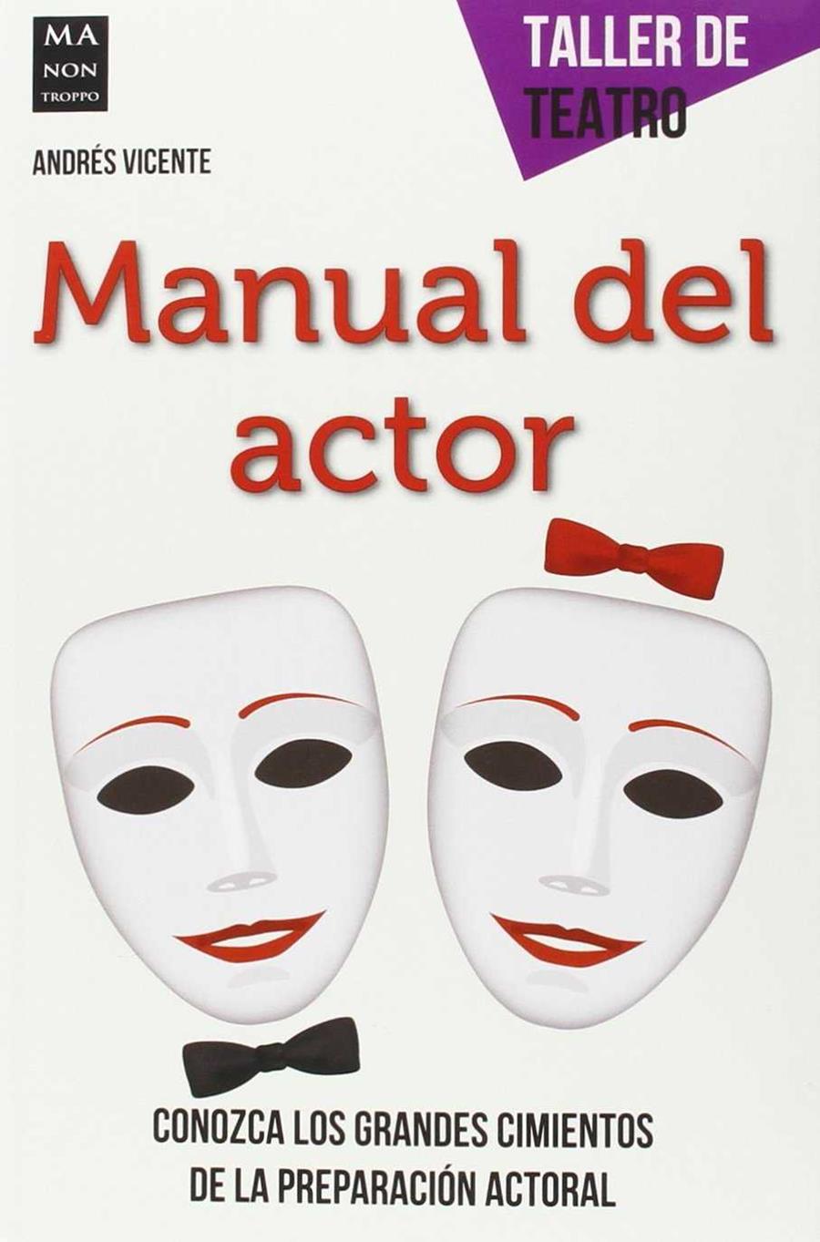 MANUAL DEL ACTOR | 9788415256854 | VICENTE, ANDRES | Llibres Parcir | Llibreria Parcir | Llibreria online de Manresa | Comprar llibres en català i castellà online