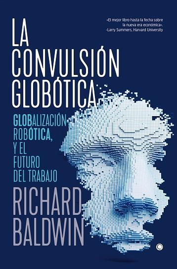 LA CONVULSIÓN GLOBÓTICA | 9788494933189 | BALDWIN, RICHARD | Llibres Parcir | Llibreria Parcir | Llibreria online de Manresa | Comprar llibres en català i castellà online