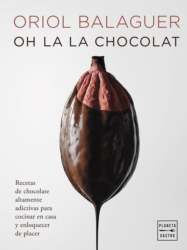 OH LA LA CHOCOLAT | 9788408281658 | BALAGUER, ORIOL | Llibres Parcir | Llibreria Parcir | Llibreria online de Manresa | Comprar llibres en català i castellà online