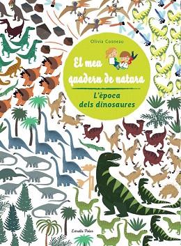 EL MEU QUADERN DE NATURA : EPOCA DELS DINOSAURES (A4.GRAPES/AMB ADHESIUS) | 9788490572481 | DIVERSOS AUTORS | Llibres Parcir | Llibreria Parcir | Llibreria online de Manresa | Comprar llibres en català i castellà online