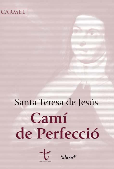 CAMI DE PERFECCIO | 9788498469172 | SANTA TERESA DE JESUS | Llibres Parcir | Librería Parcir | Librería online de Manresa | Comprar libros en catalán y castellano online