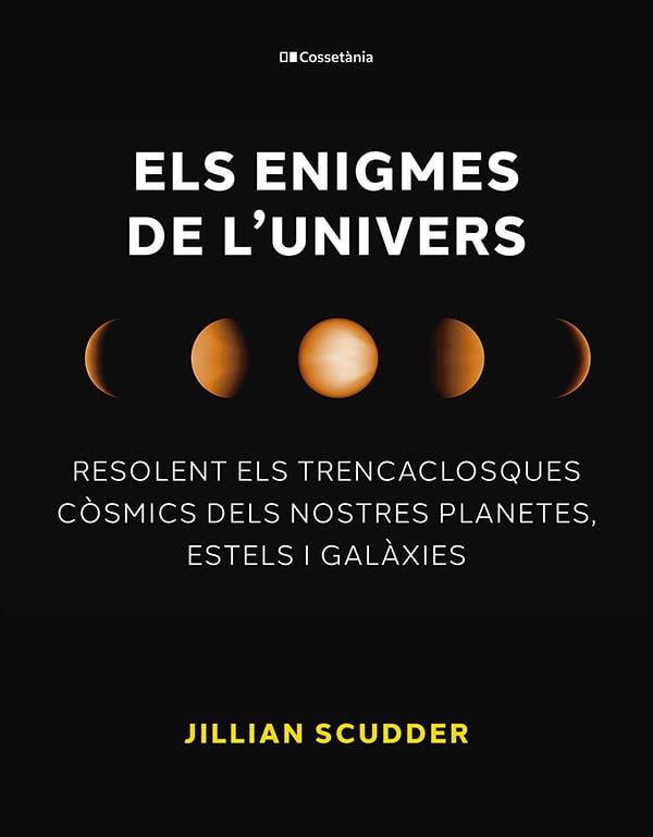 ELS ENIGMES DE L'UNIVERS | 9788413563794 | SCUDDER, JILLIAN | Llibres Parcir | Llibreria Parcir | Llibreria online de Manresa | Comprar llibres en català i castellà online