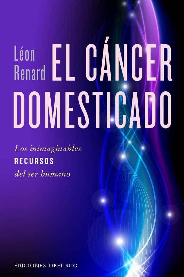 EL CANCER DOMESTICADO | 9788491110897 | RENARD,LEON | Llibres Parcir | Llibreria Parcir | Llibreria online de Manresa | Comprar llibres en català i castellà online