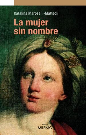 LA MUJER SIN NOMBRE | 9788497431057 | MAROSELLI | Llibres Parcir | Llibreria Parcir | Llibreria online de Manresa | Comprar llibres en català i castellà online