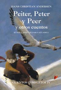 PEITER PETER Y PEER Y OTROS CUENTOS | 9788466740128 | ANDERSEN | Llibres Parcir | Llibreria Parcir | Llibreria online de Manresa | Comprar llibres en català i castellà online