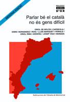 PARLAR BE EL CATALA NO ES GENS DIFICIL | 9788484156956 | DE BOLOS | Llibres Parcir | Llibreria Parcir | Llibreria online de Manresa | Comprar llibres en català i castellà online