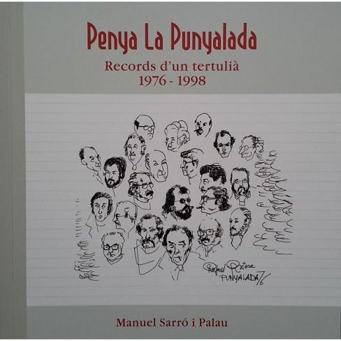 PENYA LA PUNYALADA | 9788461732470 | SARRÓ I PALAU, MANUEL | Llibres Parcir | Llibreria Parcir | Llibreria online de Manresa | Comprar llibres en català i castellà online