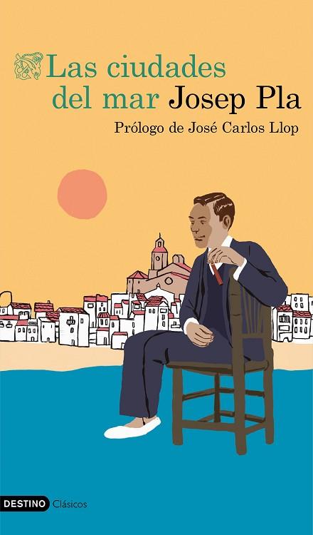 LAS CIUDADES DEL MAR | 9788423356294 | PLA, JOSEP | Llibres Parcir | Llibreria Parcir | Llibreria online de Manresa | Comprar llibres en català i castellà online