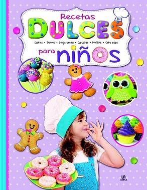 RECETAS DULCES PARA NIÑOS | 9788466233347 | EQUIPO EDITORIAL | Llibres Parcir | Llibreria Parcir | Llibreria online de Manresa | Comprar llibres en català i castellà online