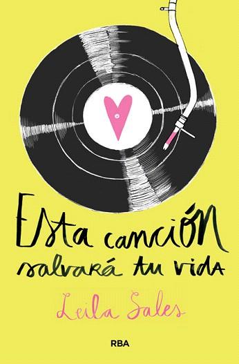 ESTA CANCIÓN SALVARÁ TU VIDA | 9788427208544 | SALES , LEILA | Llibres Parcir | Llibreria Parcir | Llibreria online de Manresa | Comprar llibres en català i castellà online