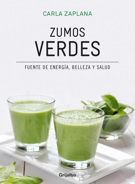 ZUMOS VERDES | 9788416220199 | ZAPLANA,CARLA | Llibres Parcir | Llibreria Parcir | Llibreria online de Manresa | Comprar llibres en català i castellà online