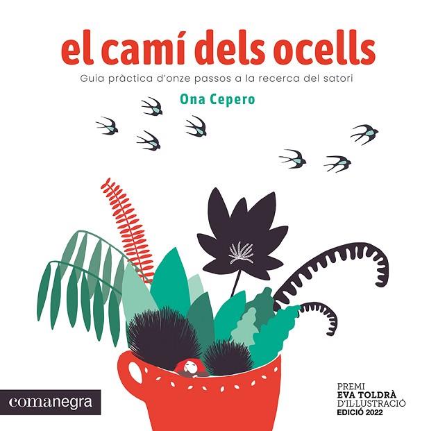 EL CAMÍ DELS OCELLS | 9788419590640 | CEPERO, ONA | Llibres Parcir | Llibreria Parcir | Llibreria online de Manresa | Comprar llibres en català i castellà online