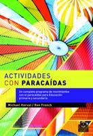 ACTIVIDADES PARACAIDAS | 9788480193368 | HORVAT | Llibres Parcir | Llibreria Parcir | Llibreria online de Manresa | Comprar llibres en català i castellà online