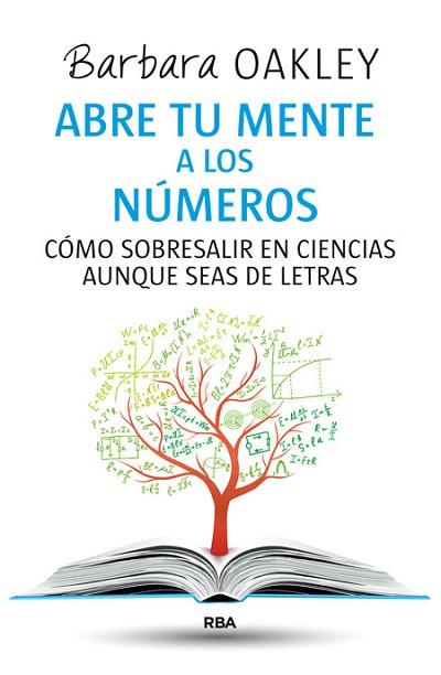 ABRE TU MENTE A LOS NÚMEROS | 9788490564837 | OAKLEY , BARBARA | Llibres Parcir | Llibreria Parcir | Llibreria online de Manresa | Comprar llibres en català i castellà online