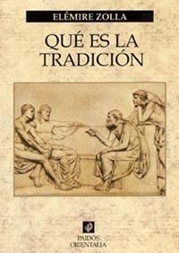 QUE ES LA TRADICION | 9788449313936 | ZOLLA ELEMIRE | Llibres Parcir | Llibreria Parcir | Llibreria online de Manresa | Comprar llibres en català i castellà online