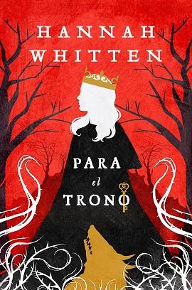 PARA EL TRONO | 9788419266897 | WHITTEN, HANNAH | Llibres Parcir | Llibreria Parcir | Llibreria online de Manresa | Comprar llibres en català i castellà online