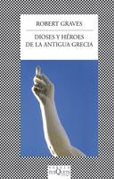 DIOSES Y HEROES DE LA ANTIGUA GRECIA | 9788483832714 | GRAVES ROBERT | Llibres Parcir | Librería Parcir | Librería online de Manresa | Comprar libros en catalán y castellano online
