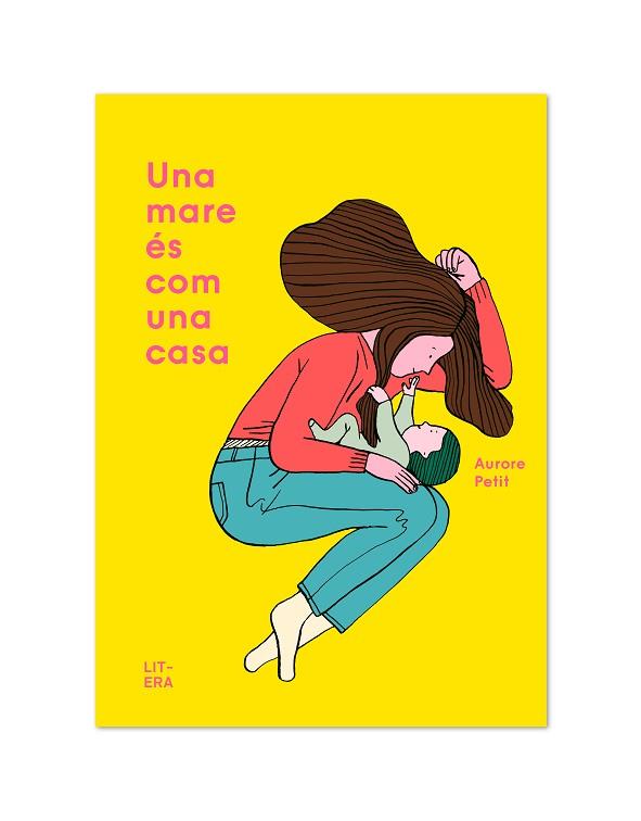 UNA MARE ÉS COM UNA CASA | 9788412015065 | PETIT, AURORE | Llibres Parcir | Llibreria Parcir | Llibreria online de Manresa | Comprar llibres en català i castellà online