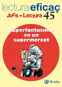 SUPERFANTASMES EN UN SUPERMERCAT JOC DE LECTURA | 9788421657218 | FARGAS I COTS, SALVADOR | Llibres Parcir | Librería Parcir | Librería online de Manresa | Comprar libros en catalán y castellano online
