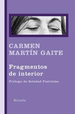 FRAGMENTOS DE INTERIOR prologo Soledad Puertolas | 9788498414202 | CARMEN MARTIN GAITE | Llibres Parcir | Llibreria Parcir | Llibreria online de Manresa | Comprar llibres en català i castellà online