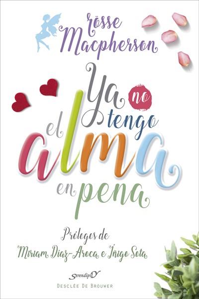 YA NO TENGO EL ALMA EN PENA | 9788433028365 | MACPHERSON, ROSSE | Llibres Parcir | Llibreria Parcir | Llibreria online de Manresa | Comprar llibres en català i castellà online