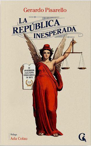 LA REPÚBLICA INESPERADA | 9788412658651 | PISARELLO, GERARDO | Llibres Parcir | Llibreria Parcir | Llibreria online de Manresa | Comprar llibres en català i castellà online