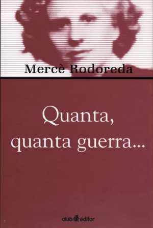 QUANTA QUANTA GUERRA | 9788473291026 | MERCE RODOREDA | Llibres Parcir | Llibreria Parcir | Llibreria online de Manresa | Comprar llibres en català i castellà online