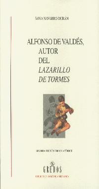 ALFONSO DE VALDES AUTOR DEL LAZARILLO DE TORMES | 9788424927165 | NAVARRO DURAN ROSA | Llibres Parcir | Librería Parcir | Librería online de Manresa | Comprar libros en catalán y castellano online