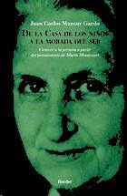 DE LA CASA DE LOS NIÑOS A LA MORADA DEL SER | 9788425434082 | MANSUR GARDA, JUAN CARLOS | Llibres Parcir | Llibreria Parcir | Llibreria online de Manresa | Comprar llibres en català i castellà online