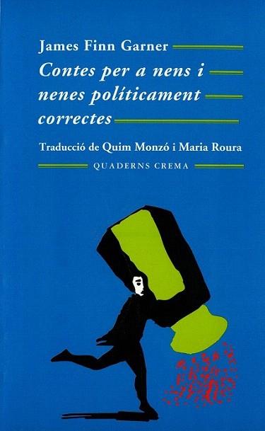 CONTES NENS I NENES POLITICAMENT CORRECTES | 9788477271536 | Llibres Parcir | Llibreria Parcir | Llibreria online de Manresa | Comprar llibres en català i castellà online