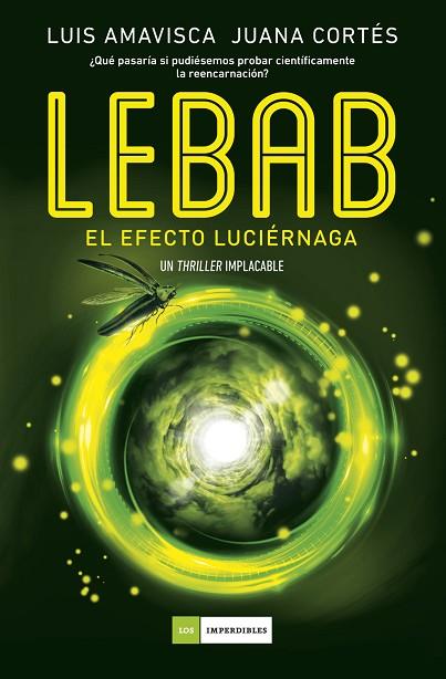 LEBAB. EL EFECTO LUCIÉRNAGA | 9788419521606 | LUIS, AMAVISCA/CORTÉS, JUANA | Llibres Parcir | Llibreria Parcir | Llibreria online de Manresa | Comprar llibres en català i castellà online