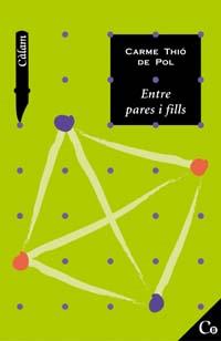 ENTRE PARES I FILLS | 9788448913977 | THIO DE POL | Llibres Parcir | Llibreria Parcir | Llibreria online de Manresa | Comprar llibres en català i castellà online