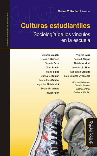 CULTURAS ESTUDIANTILES. . SOCIOLOGÍA DE LOS VÍNCULOS EN LA ESCUELA | PODI127147 | KAPLAN  CARINA | Llibres Parcir | Llibreria Parcir | Llibreria online de Manresa | Comprar llibres en català i castellà online