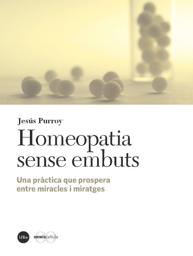 HOMEOPATIA SENSE EMBUTS | 9788447537877 | PURROY VÀZQUEZ, JESÚS | Llibres Parcir | Llibreria Parcir | Llibreria online de Manresa | Comprar llibres en català i castellà online