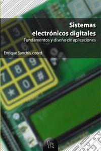 SISTEMAS ELECTRONICOS DIGITALES FUNDAM DISEÐO APLICACIONES | 9788437055176 | SANCHIS | Llibres Parcir | Llibreria Parcir | Llibreria online de Manresa | Comprar llibres en català i castellà online