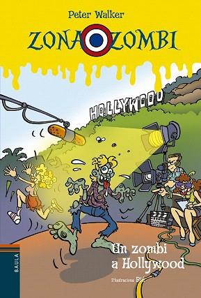 ZONA ZOMBI 11. UN ZOMBI A HOLLYWOOD | 9788447929566 | VENDRELL CORRONS, ÒSCAR | Llibres Parcir | Llibreria Parcir | Llibreria online de Manresa | Comprar llibres en català i castellà online