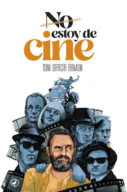 NO ESTOY DE CINE | 9788418059667 | GARCIA RAMON, TONI | Llibres Parcir | Llibreria Parcir | Llibreria online de Manresa | Comprar llibres en català i castellà online