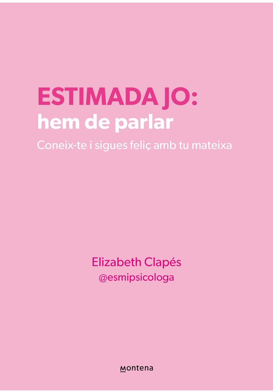 ESTIMADA JO: HEM DE PARLAR | 9788410298330 | CLAPÉS, ELIZABETH | Llibres Parcir | Librería Parcir | Librería online de Manresa | Comprar libros en catalán y castellano online