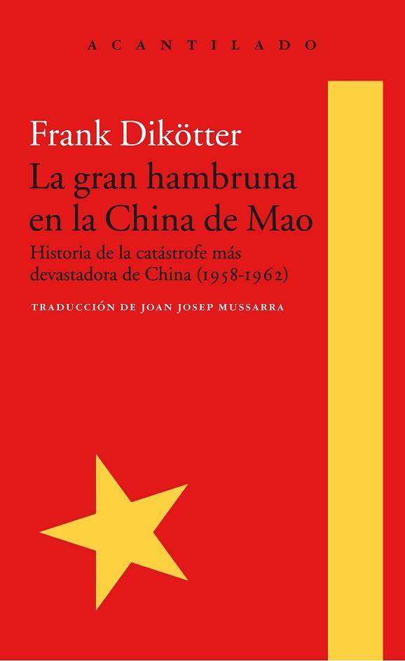 LA GRAN HAMBRUNA EN LA CHINA DE MAO | 9788416748426 | DIKÖTTER, FRANK | Llibres Parcir | Llibreria Parcir | Llibreria online de Manresa | Comprar llibres en català i castellà online