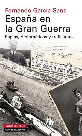 ESPAÑA EN LA GRAN GUERRA | 9788415863830 | GARCÍA SANZ, FERNANDO | Llibres Parcir | Llibreria Parcir | Llibreria online de Manresa | Comprar llibres en català i castellà online