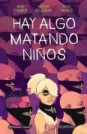 HAY ALGO MATANDO NIÑOS Nº 02 | 9788413417912 | TYNION IV, JAMES / DELL'EDERA, WERTHER / MUERTO, MIQUEL | Llibres Parcir | Llibreria Parcir | Llibreria online de Manresa | Comprar llibres en català i castellà online