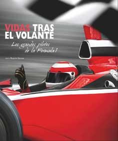 VIDAS TRAS EL VOLANTE. LOS GRANDES PILOTOS DE LA FORMULA 1 | 9788416279302 | GURIAN, ROBERTO | Llibres Parcir | Llibreria Parcir | Llibreria online de Manresa | Comprar llibres en català i castellà online