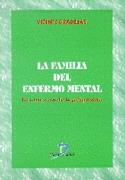 LA FAMILIA DEL ENFERMO MENTAL | 9788479783488 | Llibres Parcir | Llibreria Parcir | Llibreria online de Manresa | Comprar llibres en català i castellà online