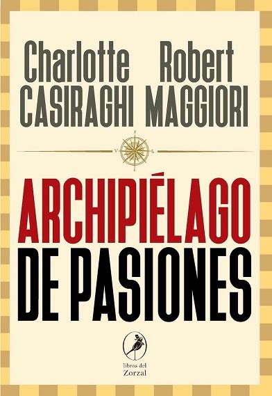 ARCHIPIÉLAGO DE PASIONES | 9788417318635 | CASIRAGHI Y ROBERT MAGGIORI, CHARLOTTE | Llibres Parcir | Llibreria Parcir | Llibreria online de Manresa | Comprar llibres en català i castellà online